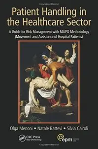 Patient Handling in the Healthcare Sector: A Guide for Risk Management with MAPO Methodology