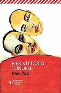 Pier Vittorio Tondelli - Pao Pao (repost)