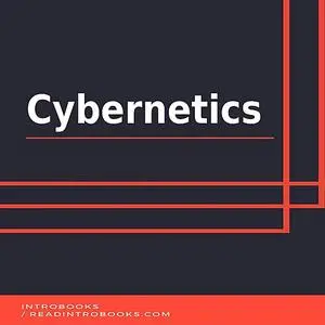 «Cybernetics» by IntroBooks