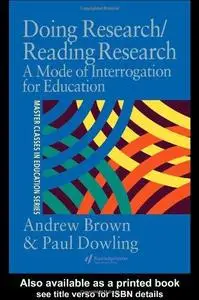 Doing Research Reading Research: A Mode of Interrogation for Education (Master Classes in Education Series)