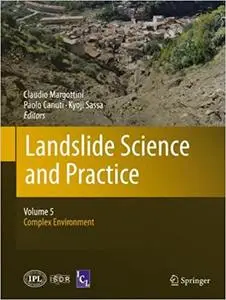 Landslide Science and Practice: Volume 5: Complex Environment