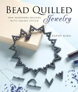 Bead Quilled Jewelry: New Beadwork Designs with Square Stitch [Repost]