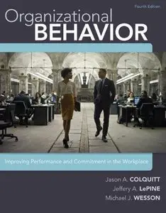 Organizational Behavior: Improving Performance and Commitment in the Workplace (4th edition) [Repost] 