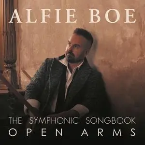 Alfie Boe - Open Arms - The Symphonic Songbook (2023) [Official Digital Download]
