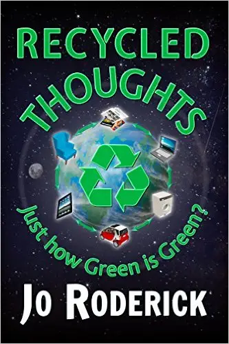 Recycled Thoughts: Just how Green is Green?