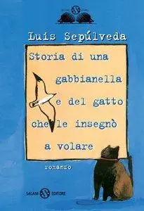 Sepulveda Luis - Storia di una gabbianella e del gatto che le insegnò a volare (Repost)