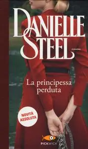 Danielle Steel - La principessa perduta