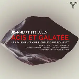 Les Talens Lyriques & Christophe Rousset - Lully - Acis et Galatée (2022) [Official Digital Download 24/96]