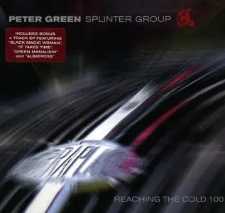 Peter Green Splinter Group - Reaching the Cold 100 - 2003