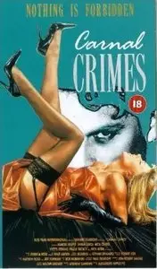 Carnal Crimes (1991)