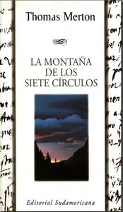 Thomas Merton, "La montaña de los siete círculos"