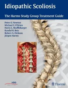 Idiopathic Scoliosis: The Harms Study Group Treatment Guide (repost)
