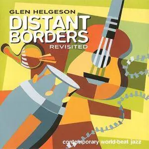 Glen Helgeson - Distant Borders Revisited (2006)