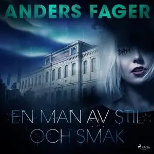 «En man av stil och smak» by Anders Fager