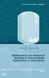 Mathematical and Numerical Modeling in Porous Media: Applications in Geosciences (repost)