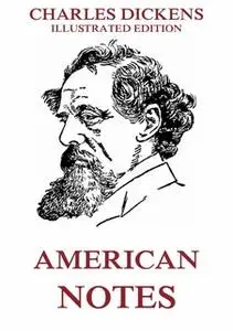 «American Notes» by Charles Dickens