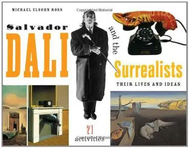 Salvador Dalí and the Surrealists: Their Lives and Ideas, 21 Activities