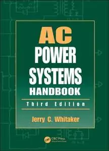 AC Power Systems Handbook, Third Edition (Repost)