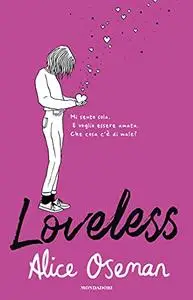 Alice Oseman - Loveless