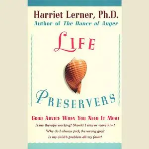 «LIFE PRESERVERS» by Harriet Lerner