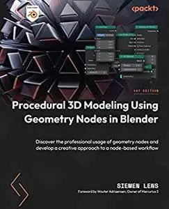 Procedural 3D Modeling Using Geometry Nodes in Blender