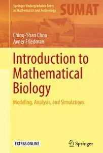 Introduction to Mathematical Biology: Modeling, Analysis, and Simulations