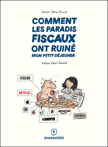 Comment les Paradis Fiscaux ont Ruiné mon Petit-déjeuner