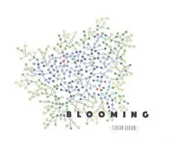 Florian Chaigne - Blooming (2016) {Aut} **[RE-UP]**