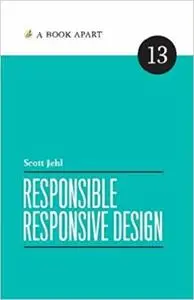 Responsible Responsive Design [Repost]