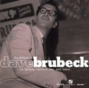 Dave Brubeck - The Definitive Dave Brubeck on Fantasy, Concord Jazz, and Telarc [Recorded 1942-2004] (2010)
