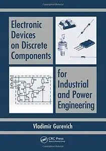 Electronic Devices on Discrete Components for Industrial and Power Engineering