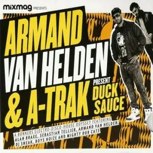 Mixmag Armand Van Helden & A-Trak present Duck Sauce (2009)