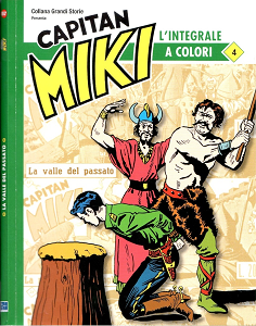 Capitan Miki Colori - Volume 4 - La Valle del Passato