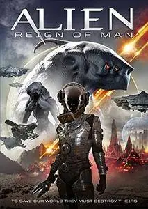 Alien Reign of Man (2017)