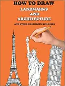 How To Draw Landmarks and Architecture: how to draw buildings architecture