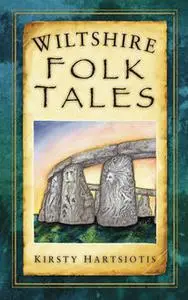 «Wiltshire Folk Tales» by Kirsty Hartsiotis