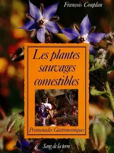François Couplan, "Les plantes sauvages comestibles : promenades gastronomiques"