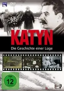 Katyn - Die Geschichte einer Luge