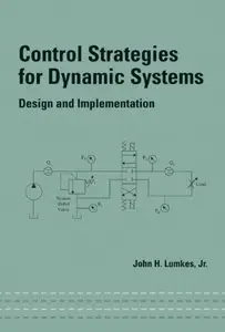 Control Strategies for Dynamic Systems: Design and Implementation