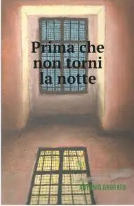 PRIMA CHE NON TORNI LA NOTTE