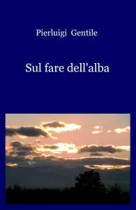 Sul fare dell’alba