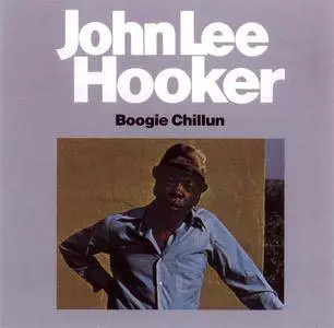 John Lee Hooker - Boogie Chillun (1972)