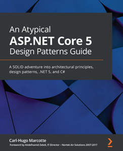 An Atypical ASP.NET Core 5 Design Patterns Guide [Repost]