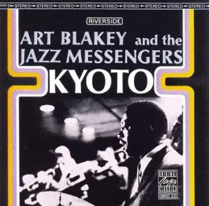 Art Blakey & The Jazz Messengers - Kyoto (1964) 