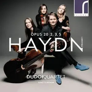 Dudok Quartet Amsterdam - Haydn: String Quartets, Op. 20, Volume 1, Nos. 2, 3 & 5 (2019) [Official Digital Download 24/96]