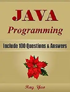 JAVA Programming, Include 100 Questions & Answers