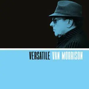 Van Morrison - Versatile (2017) [Official Digital Download 24/96]