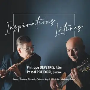 Philippe Depetris & Pascal Polidori - Inspirations latines (2024) [Official Digital Download]