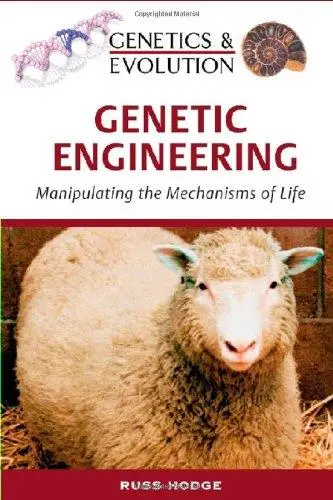 Genetic engineering: manipulating the mechanisms of life