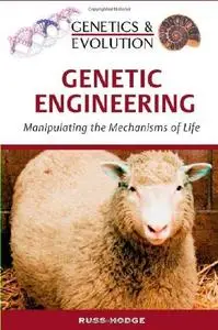 Genetic engineering: manipulating the mechanisms of life